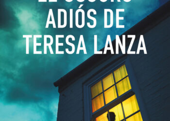 El oscuro adiós de Teresa Lanza, la nueva novela de Toni Hill