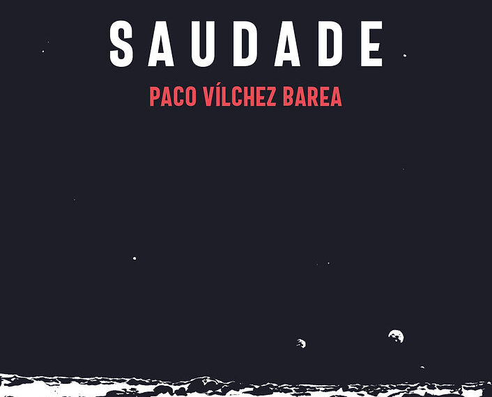 “Saudade”, de Paco Vílchez