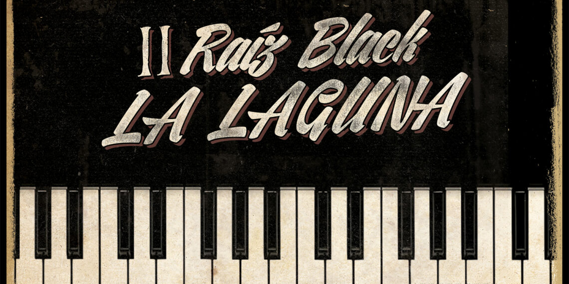 II Raíz Black “La Laguna”